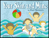 Book Your Skin and Mine (A Let's Read and Find Out Science Book) free