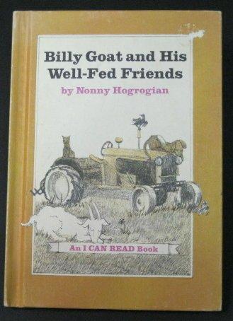 Book Billy Goat and his well-fed friends (An I can read book) free Book Billy Goat and his well-fed friends (An I can read book) free