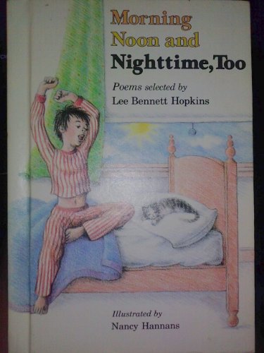 Book Morning, noon, and nighttime, too: Poems free
