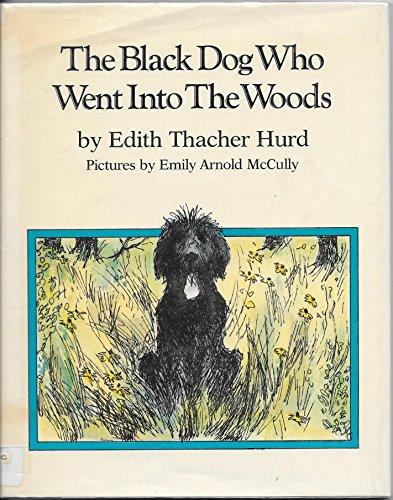 Book The Black Dog Who Went Into The Woods free