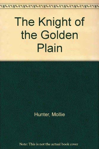 Book The Knight of the Golden Plain (Charlotte Zolotow Book) free