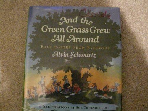 Book And the Green Grass Grew All Around: Folk Poetry from Everyone free