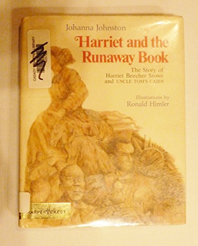 Book Harriet and the Runaway Book: The Story of Harriet Beecher Stowe and Uncle Tom's Cabin free