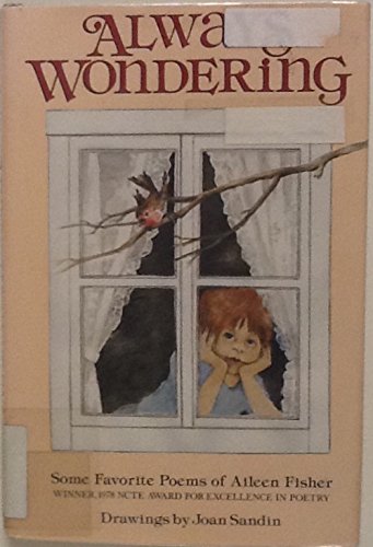 Book Always Wondering: Some Favorite Poems of Aileen Fisher free