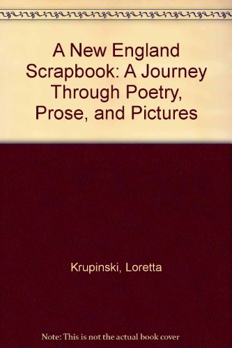 Book A New England Scrapbook: A Journey Through Poetry, Prose, and Pictures free