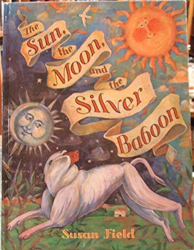 Book The Sun, the Moon, and the Silver Baboon free
