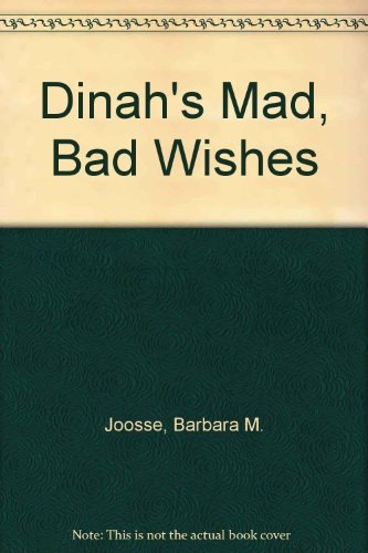 Book Dinah's Mad, Bad Wishes free