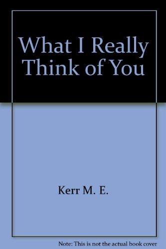 Book What I Really Think Of You free