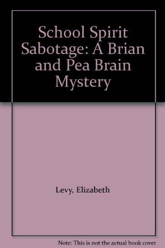 Book School Spirit Sabotage: A Brian and Pea Brain Mystery free