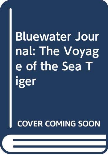 Book Bluewater Journal: The Voyage of the Sea Tiger free
