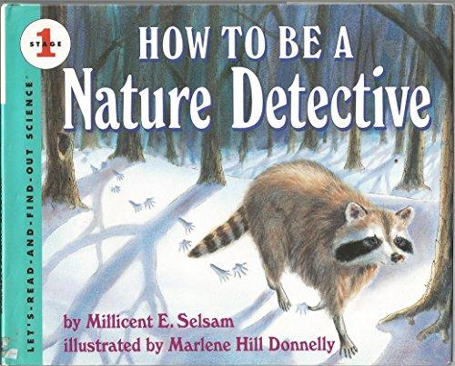 Book How to Be a Nature Detective (LET'S-READ-AND-FIND-OUT SCIENCE BOOKS) free