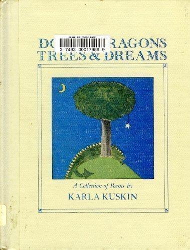Book Dogs and Dragons, Trees and Dreams: A Collection of Poems free