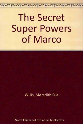Book The Secret Super Powers of Marco free Book The Secret Super Powers of Marco free