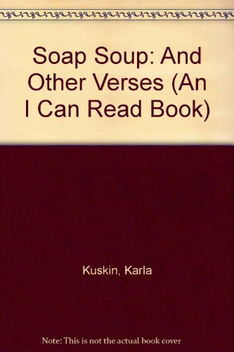 Book Soap Soup: And Other Verses (An I Can Read Book) free