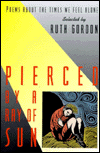 Book Pierced by a Ray of Sun: Poems About the Times We Feel Alone free