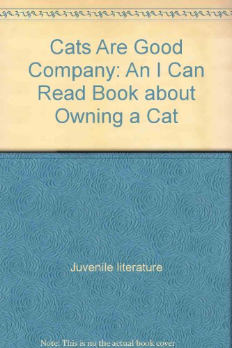 Book Cats Are Good Company: An I Can Read Book about Owning a Cat free