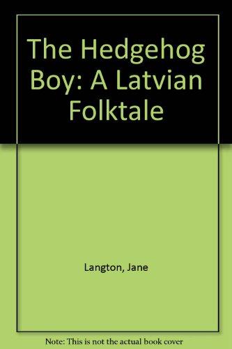 Book The Hedgehog Boy: A Latvian Folktale free