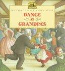 Book Dance at Grandpa's: Adapted from the Little House Books by Laura Ingalls Wilder (My First Little House Picture Books) free