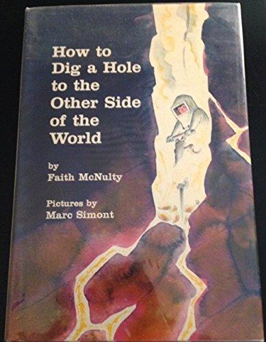 Book How to dig a hole to the other side of the world free