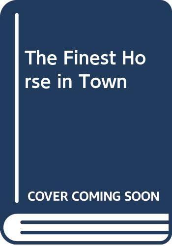 Book The Finest Horse in Town free