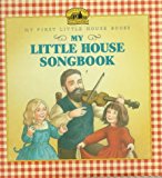 Book My Little House Songbook (My First Little House Books) free