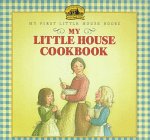 Book My Little House Cookbook (My First Little House Books) free