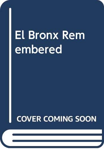 Book El Bronx remembered: A novella and stories free