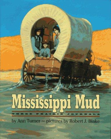 Book Mississippi Mud: Three Prairie Journals free