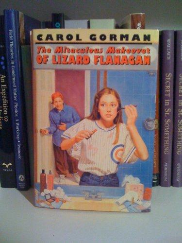 Book The Miraculous Makeover of Lizard Flanagan free