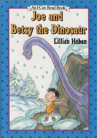Book Joe and Betsy the Dinosaur (An I Can Read Book) free