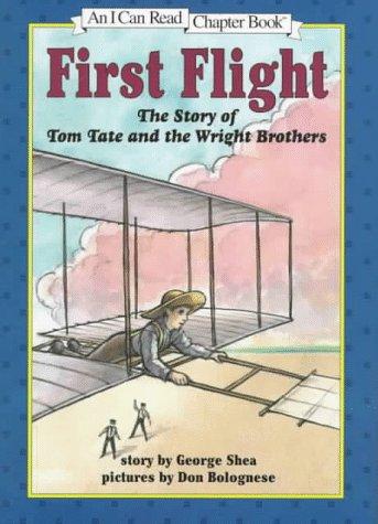 Book First Flight: The Story of Tom Tate and the Wright Brothers (I Can Read Chapter Books) free