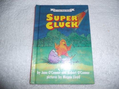 Book Super Cluck (An I Can Read Book) free