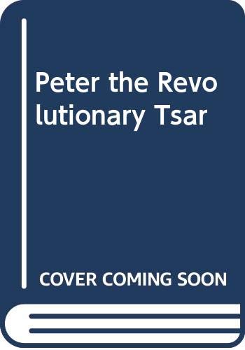 Book Peter the Revolutionary Tsar free