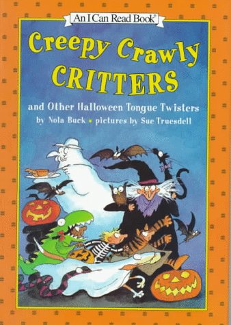 Book Creepy Crawly Critters and Other Halloween Tongue Twisters (An I Can Read Book) free