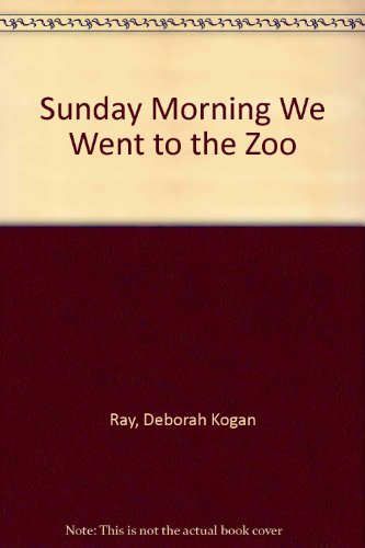 Book Sunday Morning We Went to the Zoo free