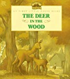 Book The Deer in the Wood: Adapted from the Little House Books by Laura Ingalls Wilder (My First Little House Picture Books) free