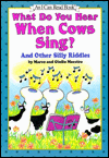 Book What Do You Hear When Cows Sing?: And Other Silly Riddles (An I Can Read Book) free