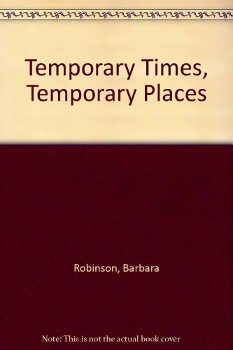 Book Temporary Times, Temporary Places free