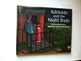 Book Adelaide and the Night Train free