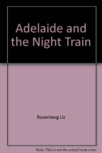 Book Adelaide and the Night Train free