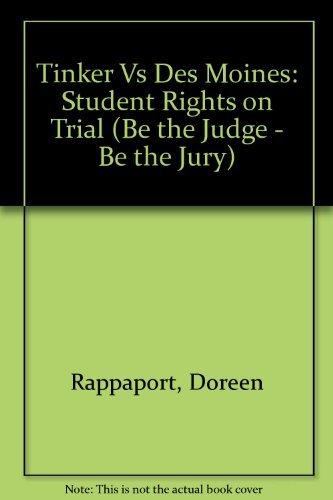 Book Tinker Vs. Des Moines: Student Rights on Trial (Be the Judge/Be the Jury) free