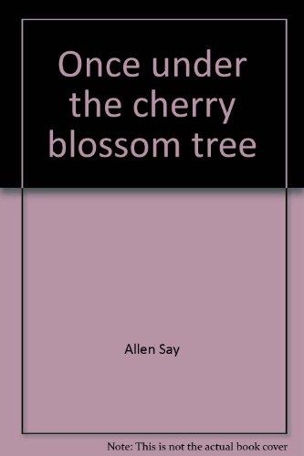 Book Once under the cherry blossom tree;: An old Japanese tale free