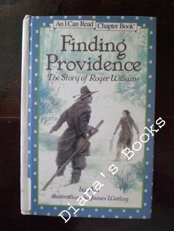 Book Finding Providence: The Story of Roger Williams (An I Can Read Chapter Book) free