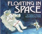 Book Floating in Space (Let'S-Read-And-Find-Out Science. Stage 2) free
