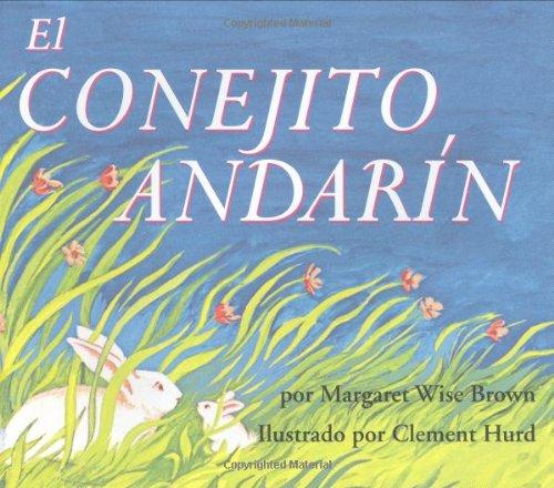 Book El Conejito Andarin (The Runaway Bunny, Spanish Language Edition) free