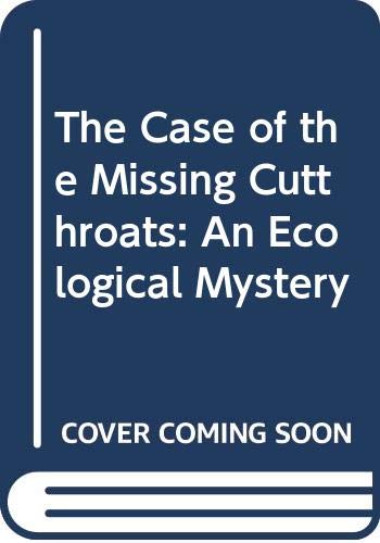 Book The Case of the Missing Cutthroats: An Ecological Mystery free