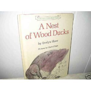 Book A Nest of Wood Ducks (Science I Can Read Book) free