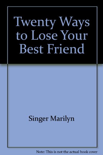 Book Twenty ways to lose your best friend free