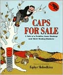 Book Caps for Sale: A Tale of a Peddler, Some Monkeys and Their Monkey Businesss free