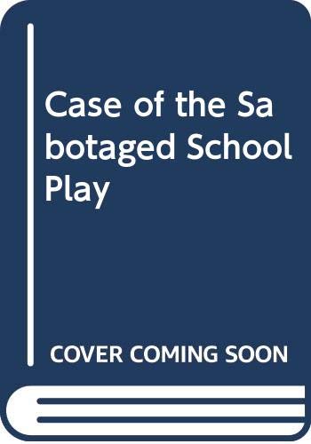 Book The Case of the Sabotaged School Play: A Sam and Dave Mystery Story free
